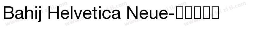 Bahij Helvetica Neue字体转换